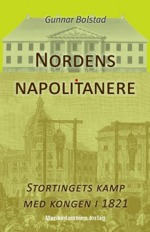 Nordens napolitanere av Gunnar Bolstad (Innbundet)