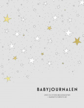 Babyjournalen. Små og store begivenheter i barnets første år av Marte Lindstad Næss (Dagbok)