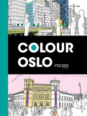 Colour Oslo av Per-Erik Dahlman, Bjørn Eilertsen, Vibeke Kaasi Eilertsen og Espen Medbø (Innbundet)