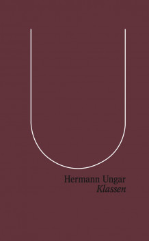 Klassen av Hermann Ungar (Innbundet)