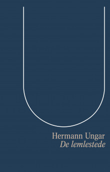 De lemlestede av Hermann Ungar (Innbundet)