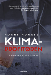 Klimaprofitøren av Hogne Hongset (Ebok)