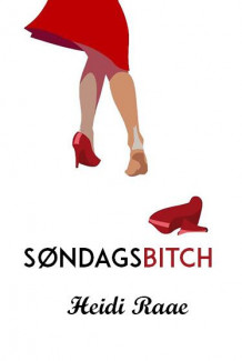 Søndagsbitch av Heidi Raae (Ebok)