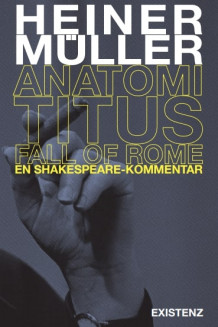 Anatomi Titus Fall of Rome av Heiner Müller (Heftet)