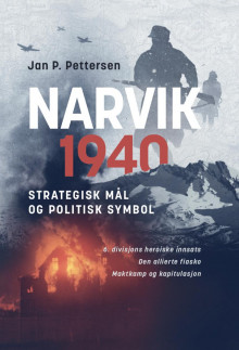 Narvik 1940 av Jan P. Pettersen (Innbundet)