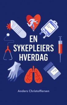 En sykepleiers hverdag av Anders Christoffersen (Heftet)
