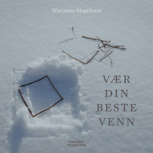 Vær din beste venn av Marianne Magelssen (Ebok)