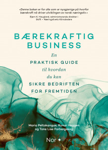 Bærekraftig business av Maria Peltokangas, Runar Heggen og Tone Lise Forbergskog (Heftet)
