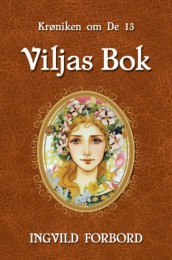Viljas bok av Ingvild Forbord (Ebok)