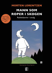 Mann som roper i skogen av Morten Lorentzen (Innbundet)