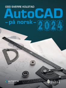 AutoCAD - på norsk - 2024 av Odd Sverre Kolstad (Heftet)