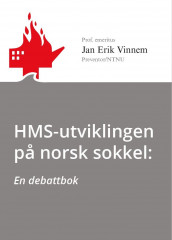 HMS-utviklingen på norsk sokkel av Jan Erik Vinnem (Heftet)