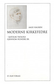 Moderne kirkefedre av Aage Hauken (Innbundet)