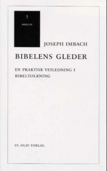 Bibelens gleder av Joseph Imbach (Innbundet)