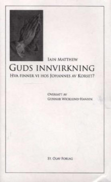 Guds innvirkning av Iain Matthew (Innbundet)