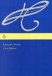 Å lese bibelen av Anders Piltz (Heftet)