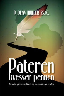 Pateren kvesser pennen av Olav Müller (Heftet)