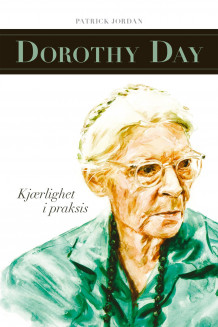 Dorothy Day av Patrick Jordan (Heftet)