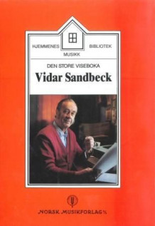 Den store viseboka av Leif A. Dramstad, Vidar Sandbeck og Vidar Sandbeck (Innbundet)