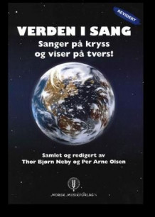Verden i sang av Thor Bjørn Neby og Per Arne Olsen (Innbundet)