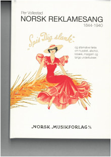 Norsk reklamesang 1844-1940 av Per Vollestad (Innbundet)