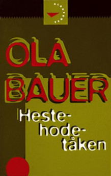 Hestehodetåken av Ola Bauer (Heftet)