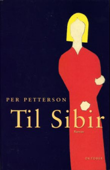 Til Sibir av Per Petterson (Innbundet)