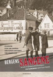 Bergenssangene av Stein Tore Davidsen, Jo Gjerstad, Christopher Harris og Tore Johannessen (Innbundet)