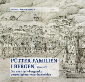 Pütter-familien i Bergen av Edvard Rieber-Mohn (Innbundet)