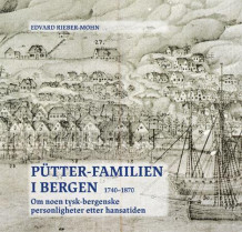 Pütter-familien i Bergen av Edvard Rieber-Mohn (Innbundet)