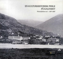 En kulturhistorisk perle på Kalfaret av Christopher Harris, Jo Gjerstad, Lorentz M. Irgens og Anders Chr. Gogstad (Innbundet)