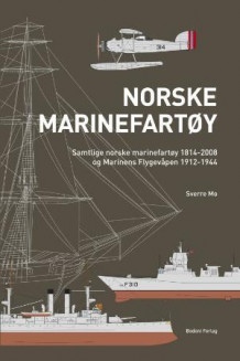 Norske marinefartøy av Sverre Mo (Innbundet)