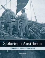 Sjøfarten i Austrheim av Dag jr. Bakka (Innbundet)