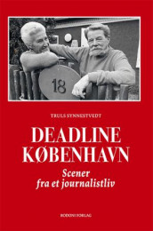 Deadline København av Truls Synnestvedt (Heftet)