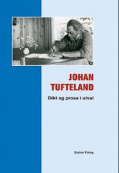 Johan Tufteland av Idar Stegane og Reidar Storaas (Heftet)