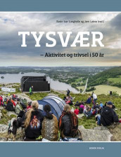 Tysvær av Svein Ivar Langhelle og Jørn Lekve (Innbundet)