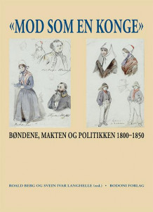 "Mod som en konge" av Roald Berg og Svein Ivar Langhelle (Innbundet)