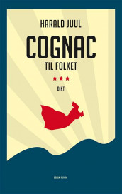 Cognac til folket av Harald Juul (Heftet)
