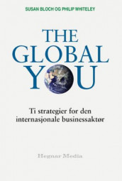 The global you av Susan Bloch og Philip Whitely (Innbundet)