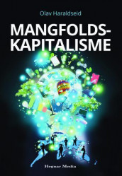 Mangfoldskapitalisme av Olav Haraldseid (Innbundet)