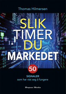 Slik timer du markedet av Thomas Hilmersen (Innbundet)