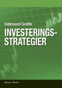 Investeringsstrategier av Oddmund Grøtte (Innbundet)