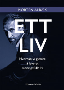 Ett liv av Morten Albæk (Innbundet)