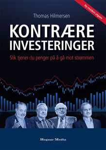 Kontrære investeringer av Thomas Hilmersen (Innbundet)