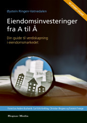 Eiendomsinvesteringer fra A-Å av Øystein Ringen-Vatnedalen (Innbundet)