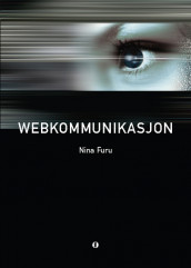 Webkommunikasjon av Nina Furu (Heftet)