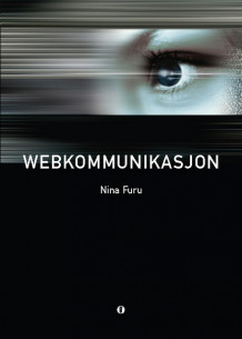 Webkommunikasjon av Nina Furu (Heftet)