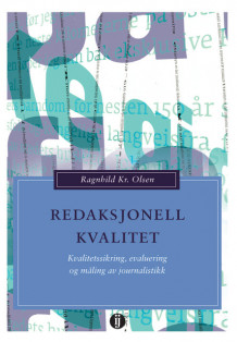 Redaksjonell kvalitet av Ragnhild Kr. Olsen (Heftet)