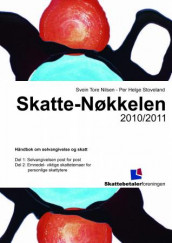 Skatte-nøkkelen 2010/2011 av Svein Tore Nilsen og Per Helge Stoveland (Heftet)
