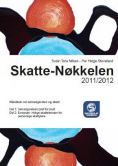 Skatte-nøkkelen 2011/2012 av Svein Tore Nilsen og Per Helge Stoveland (Heftet)